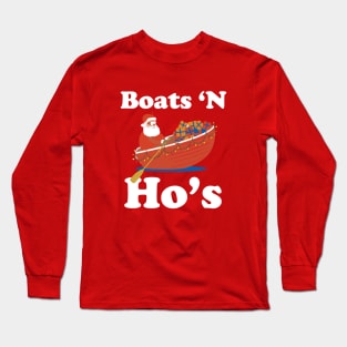 Boats 'N Ho's Long Sleeve T-Shirt